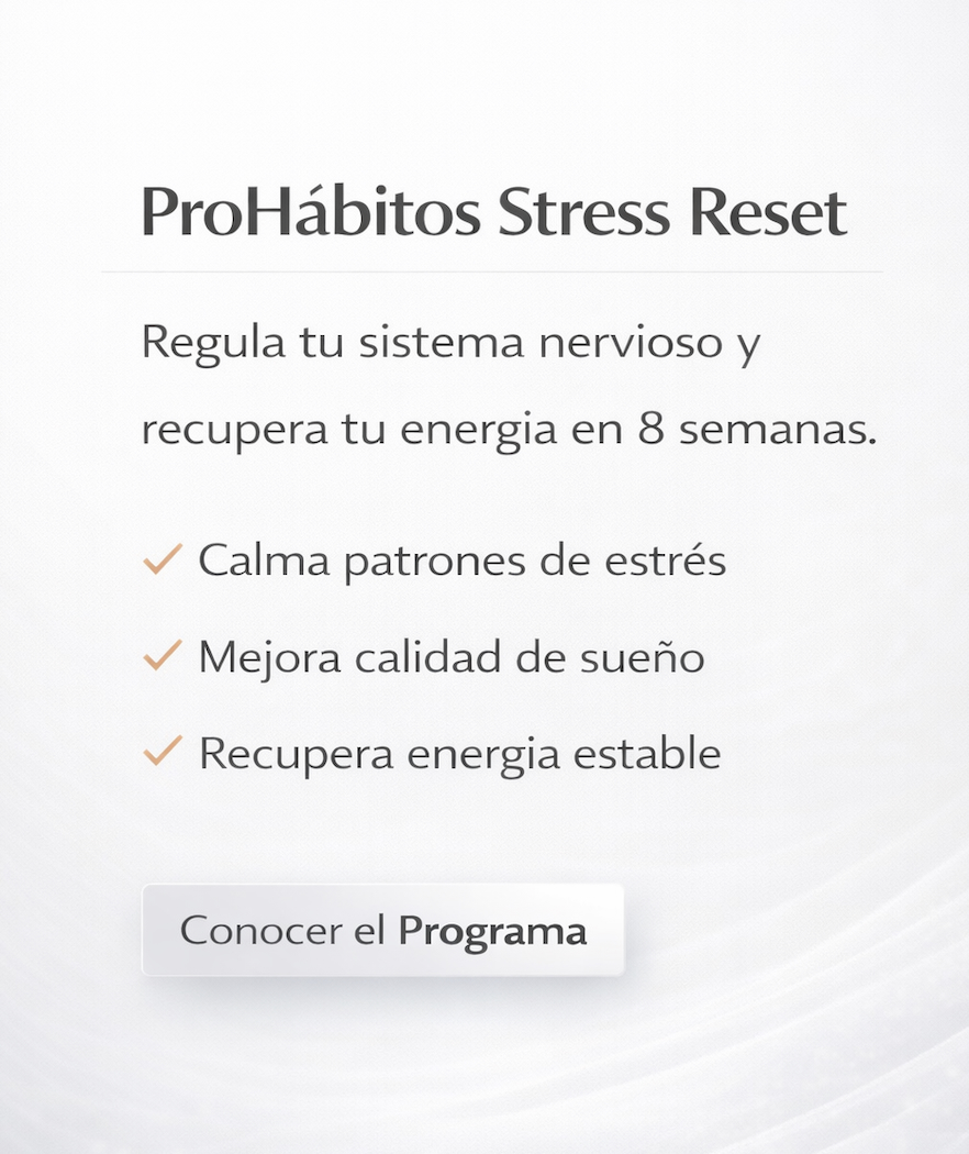 Texto informativo sobre ProHábitos Stress Reset, que promete regular el sistema nervioso y recuperar energía en 8 semanas, con beneficios como calmar patrones de estrés, mejorar la calidad de sueño y recuperar energía estable, además de un botón para conocer el programa.